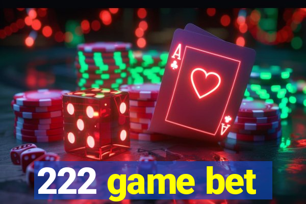 222 game bet